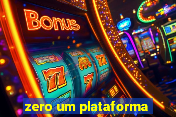 zero um plataforma